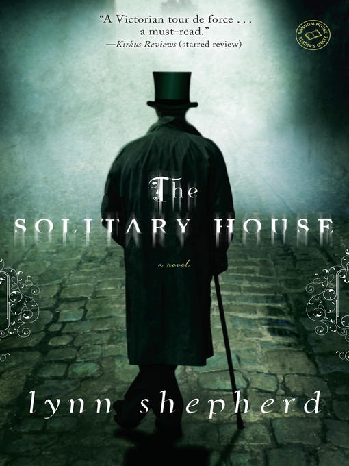Title details for The Solitary House by Lynn Shepherd - Available